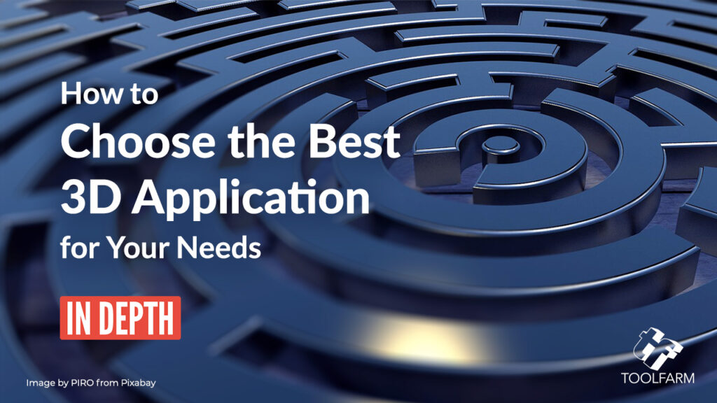 How to choose the best 3D application for your needs, including Maxon Cinema 4D