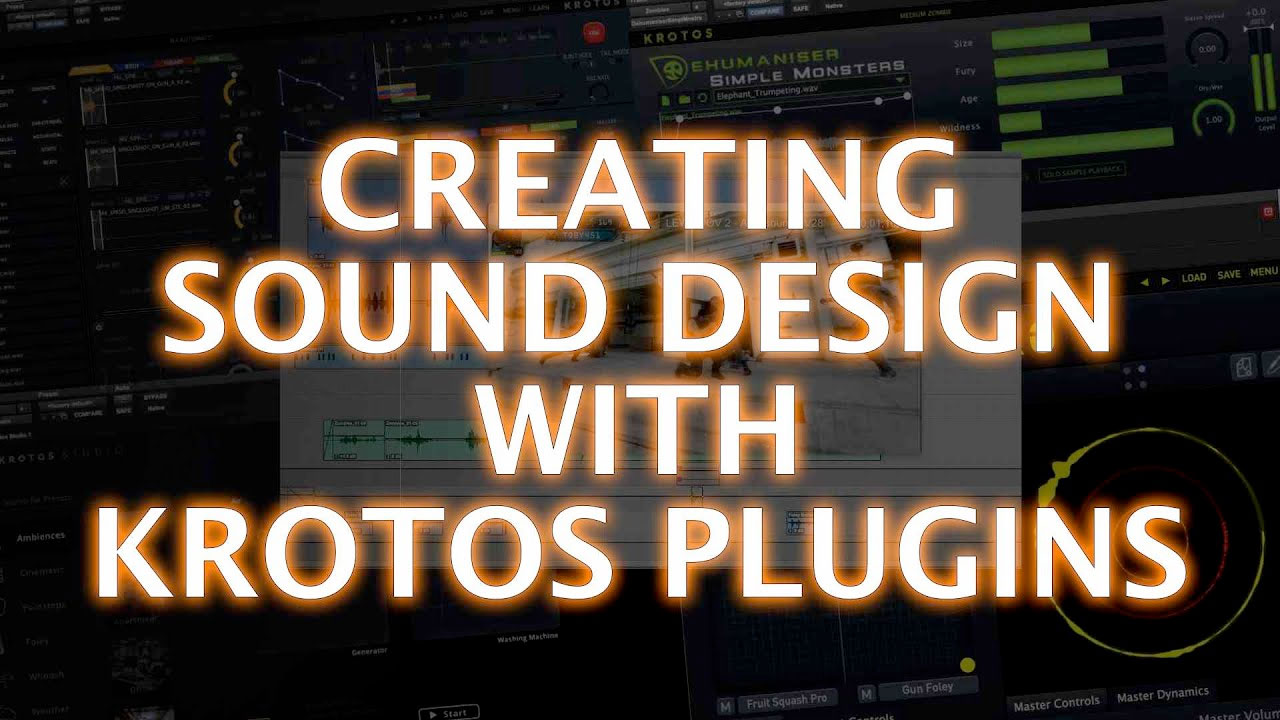 mastering sound design with krotos