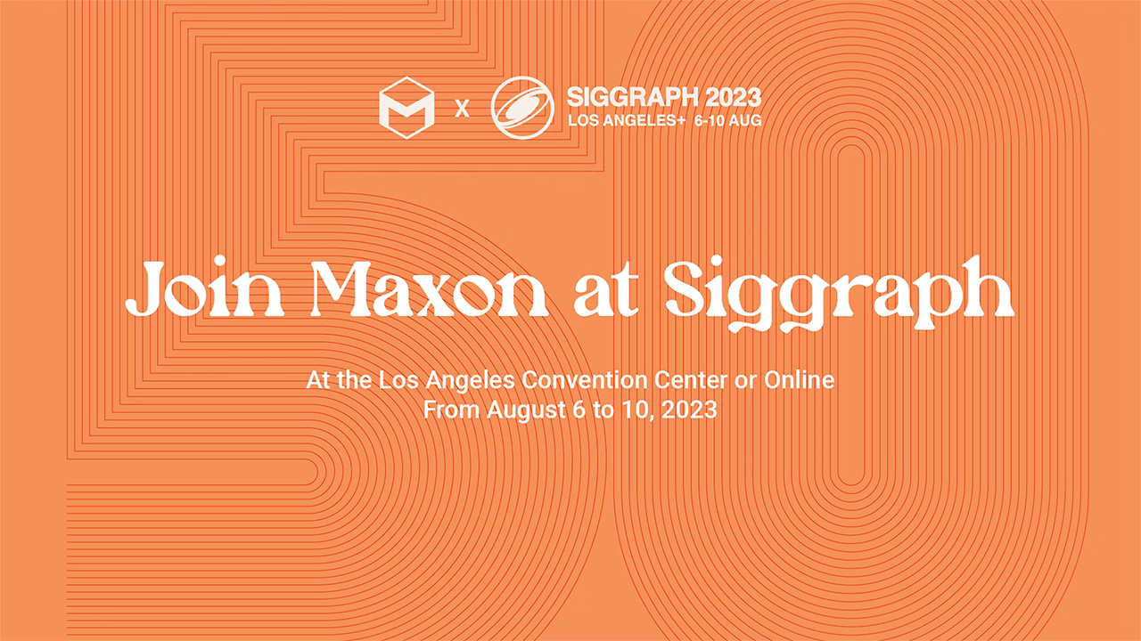News: Maxon Announces SIGGRAPH 2023 Speakers