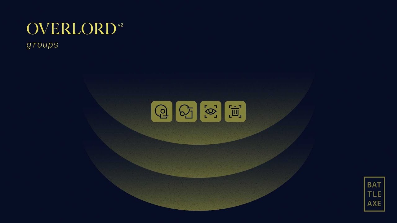 Battle Axe Overlord 2 - Groups